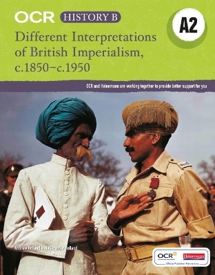 OCR A Level History B: Different Interpretations of British Imperialism 1850-1950