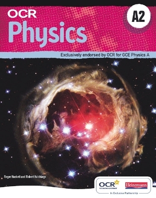 OCR Physics A2 Teacher Support - Roger Hackett, Graham Bone, Sue Hocking, David Webb