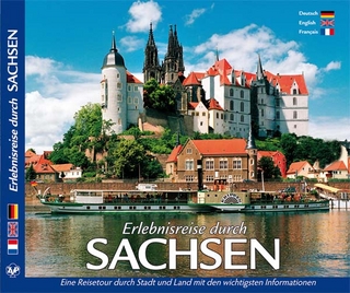 SACHSEN – Erlebnisreise durch Sachsen