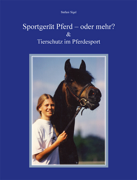 Sportger&auml;t Pferd - oder mehr? - Stefani Sigel