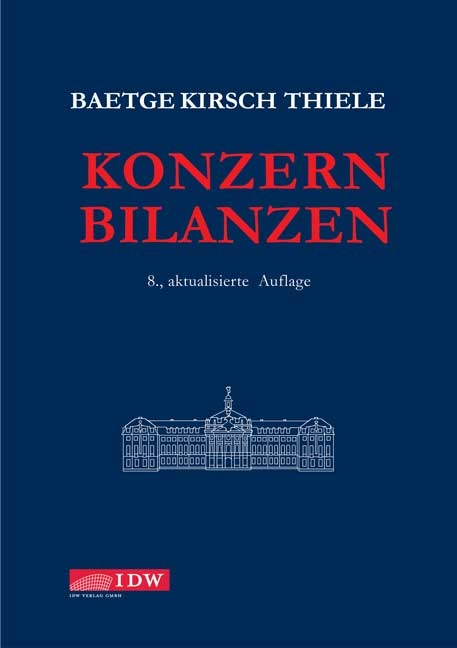 Konzernbilanzen - J&ouml;rg Baetge, Hans-J&uuml;rgen Kirsch, Stefan Thiele