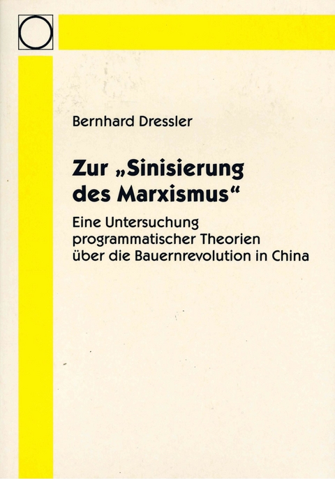 Zur Sinisierung des Marxismus - Bernhard Dressler