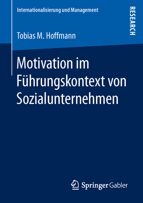 Motivation im Führungskontext von Sozialunternehmen - Tobias M. Hoffmann
