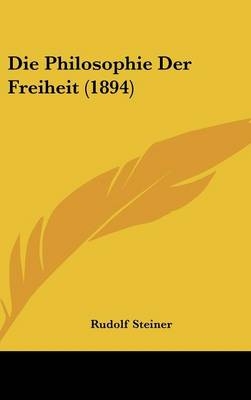 Die Philosophie Der Freiheit (1894)