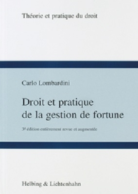 Droit et pratique de la gestion de fortune - Carlo Lombardini