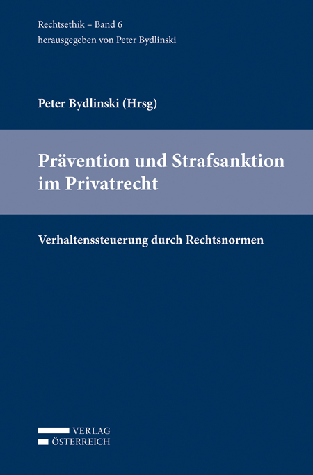 Pr&auml;vention und Strafsanktion im Privatrecht - 