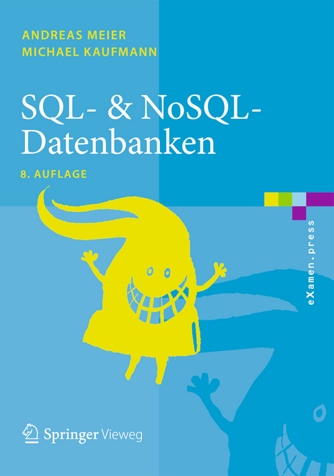 SQL- & NoSQL-Datenbanken - Andreas Meier, Michael Kaufmann
