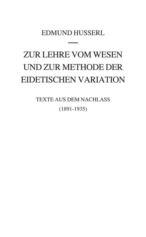 Zur Lehre vom Wesen und zur Methode der eidetischen Variation - Edmund Husserl