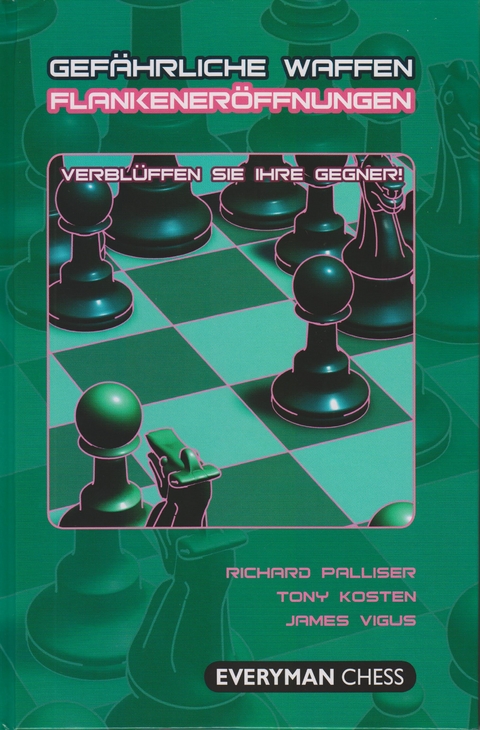 Gef&auml;hrliche Waffen - Flankener&ouml;ffnungen - Richard Palliser, Tony Kosten, James Vigus