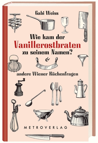 Wie kam der Vanillerostbraten zu seinem Namen?