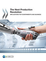 Next Production Revolution Implications for Governments and Business -  Oecd