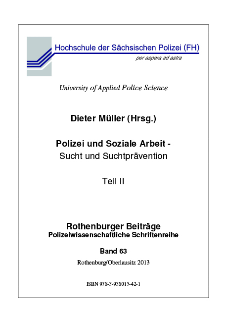 Polizei und Soziale Arbeit - Sucht und Suchtpr&auml;vention - Dieter M&uuml;ller
