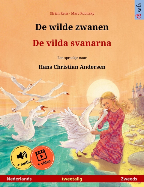 De wilde zwanen &ndash; De vilda svanarna (Nederlands &ndash; Zweeds) - Ulrich Renz