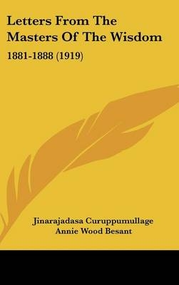 Letters From The Masters Of The Wisdom - Jinarajadasa Curuppumullage