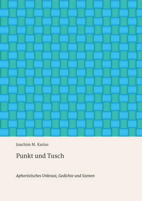 Punkt und Tusch - Joachim M. Karius