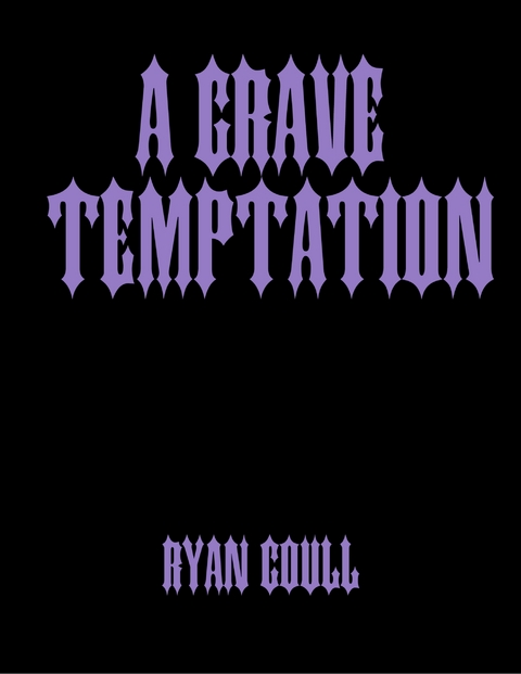Grave Temptation -  Ryan Coull