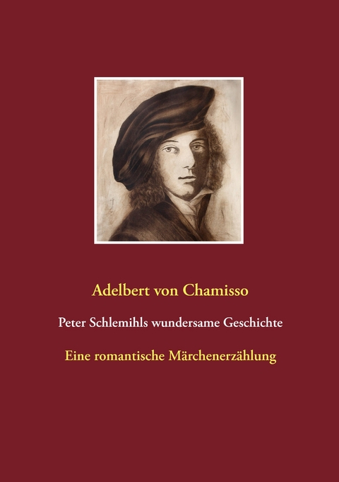 Peter Schlemihls wundersame Geschichte - Adelbert Von Chamisso