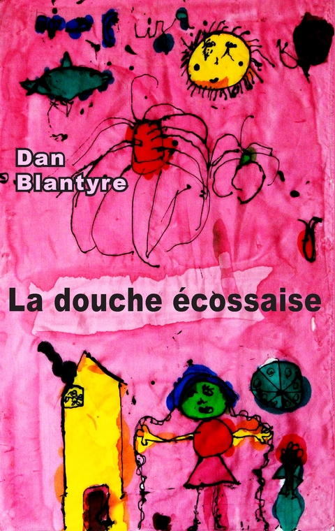 La douche &eacute;cossaise - Dan Blantyre