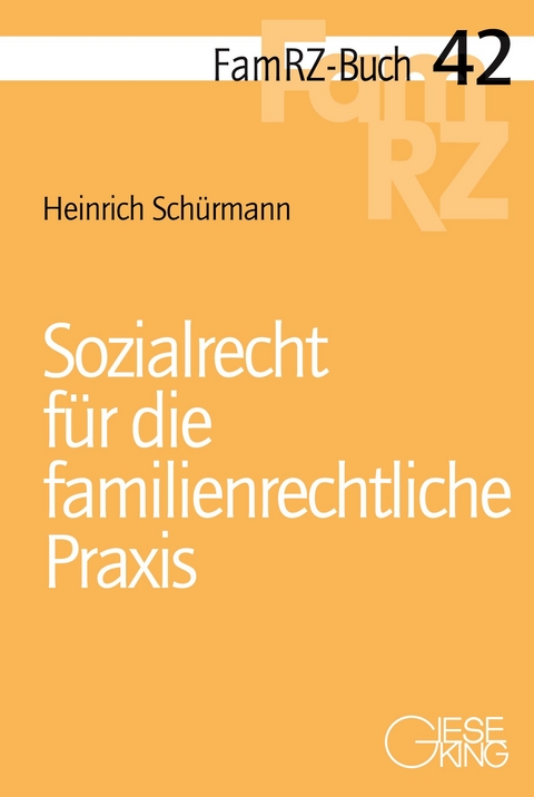 Sozialrecht f&uuml;r die familienrechtliche Praxis - Heinrich Sch&uuml;rmann
