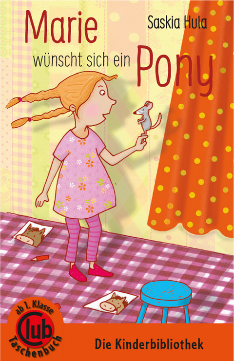 Marie w&uuml;nscht sich ein Pony - Saskia Hula