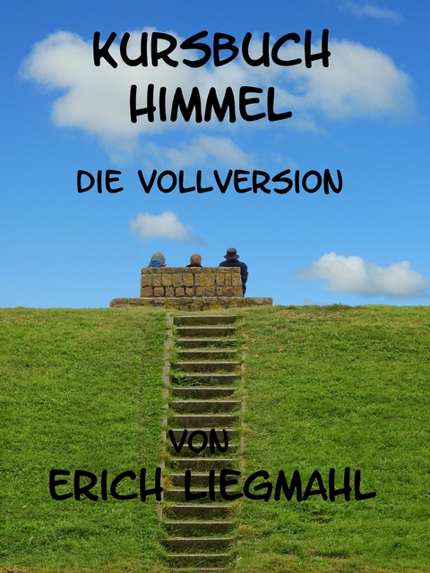 Kursbuch Himmel - Erich Liegmahl