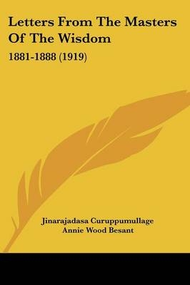 Letters From The Masters Of The Wisdom - Jinarajadasa Curuppumullage
