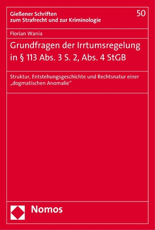 Grundfragen der Irrtumsregelung in § 113 Abs. 3 S. 2, Abs. 4 StGB