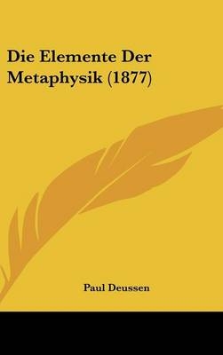 Die Elemente Der Metaphysik (1877)