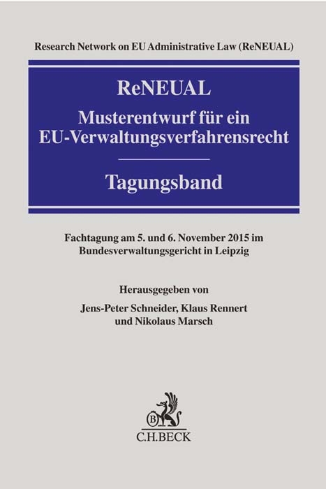 ReNEUAL-Musterentwurf f&uuml;r ein EU-Verwaltungsverfahrensrecht - 