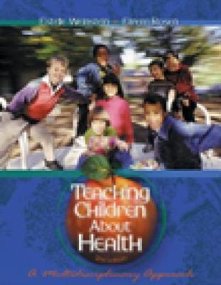 Teaching Children About Health - Efrem Rosen, Estelle Weinstein