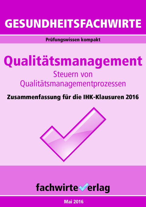 Gesundheitsfachwirte: Qualit&auml;tsmanagement - Michael Sielmann