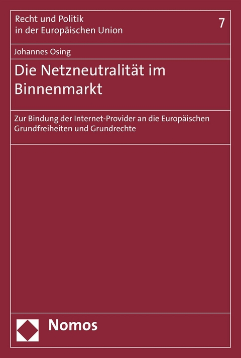 Die Netzneutralit&auml;t im Binnenmarkt - Johannes Osing