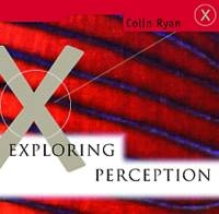 Exploring Perception - Colin Ryan