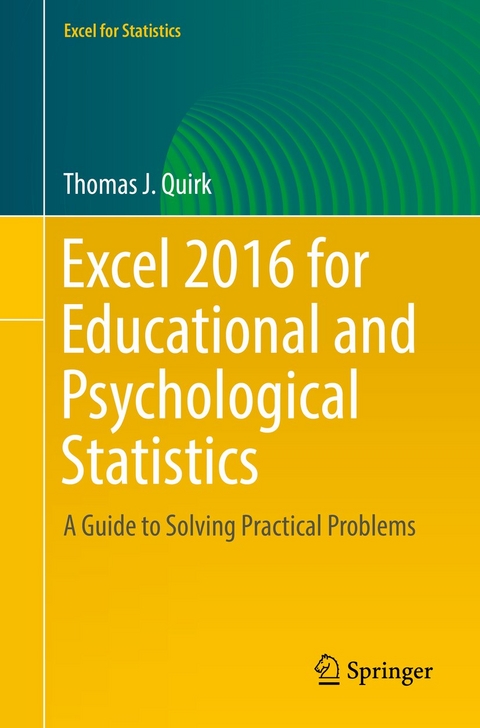 Excel 2016 for Educational and Psychological Statistics - Thomas J. Quirk