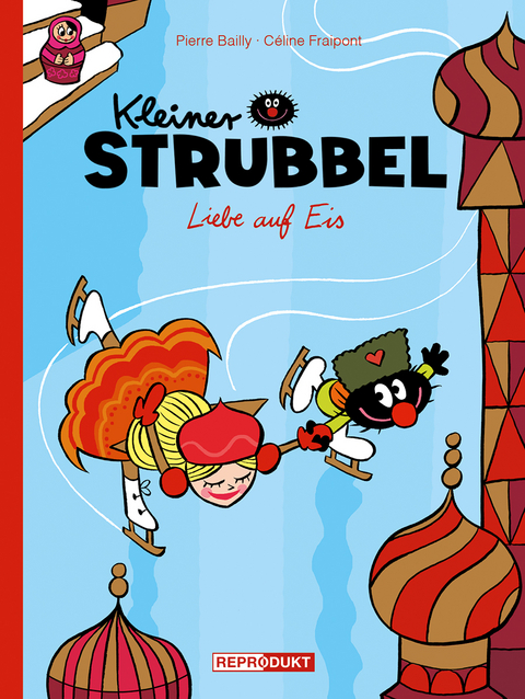 Kleiner Strubbel &ndash; Liebe auf Eis - C&eacute;line Fraipont, Pierre Bailly
