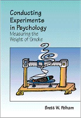 Conducting Research in Psychology - Brett Pelham