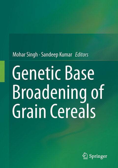 Broadening the Genetic Base of Grain Cereals - 