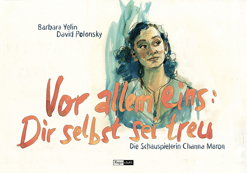 Vor allem eins: Dir selbst sei treu - Barbara Yelin, David Polonsky