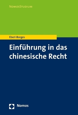 Einf&uuml;hrung in das chinesische Recht - Christina Eberl-Borges