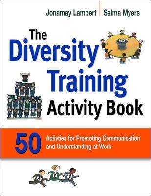 The Diversity Training Activity Book - Jonamay Lambert, Selma Myers