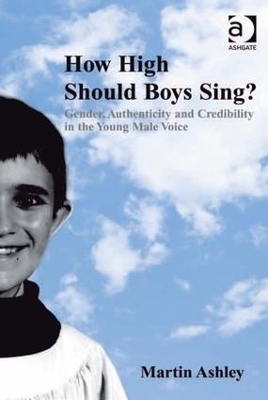 How High Should Boys Sing? - Martin Ashley
