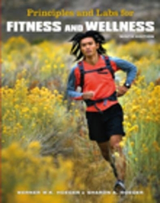 Principles and Labs for Fitness and Wellness - Wener W K Hoeger, Sharon A Hoeger