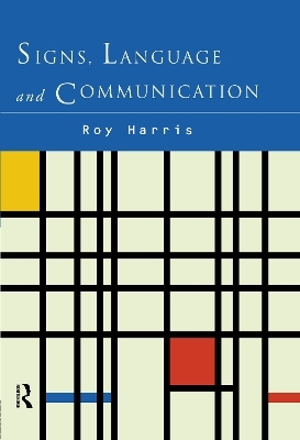 Signs, Language and Communication - Roy Harris