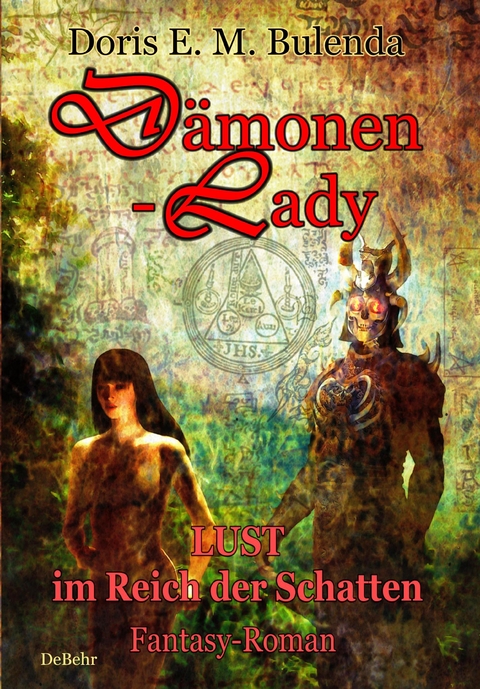 Dämonen-Lady - Lust im Reich der Schatten - Fantasy-Roman - Doris E. M Bulenda