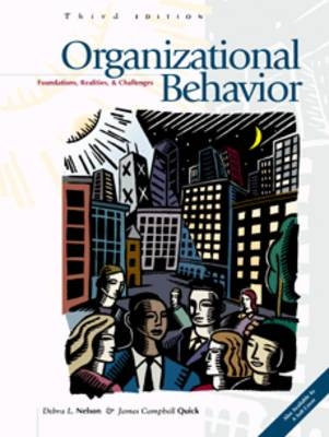 Organizational Behavior - Debra L. Nelson, James Campbell Quick