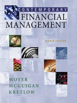 Contemporary Financial Management - Charles Moyer, James R. McGuigan, William Kretlow