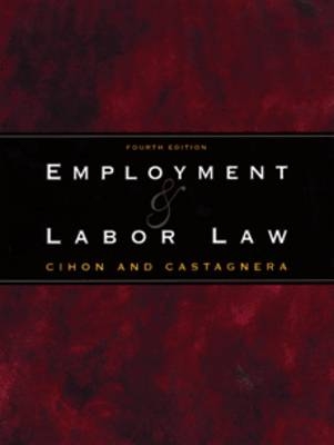 Employment and Labor Law - P.J. Cihon, James Castagnera