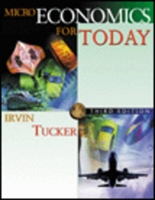 Microeconomics for Today - Irvin B. Tucker
