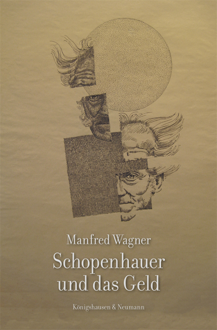 Schopenhauer und das Geld - Manfred Wagner