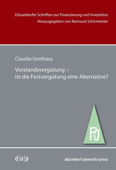 Vorstandsverg&uuml;tung &ndash;ist die Festverg&uuml;tung eine Alternative? - Claudia Grothaus